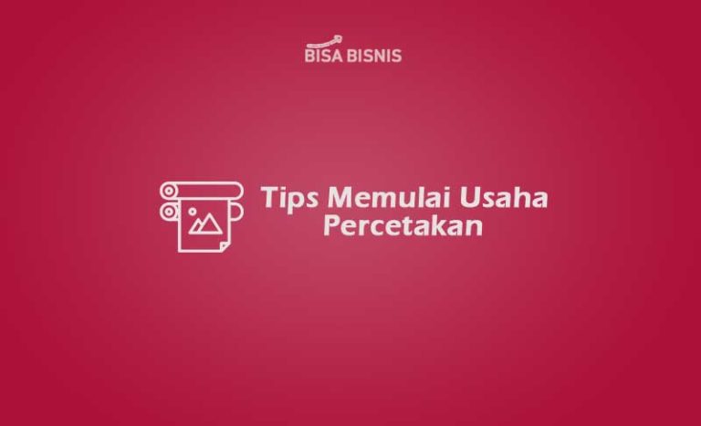 Tips Memulai Usaha Percetakan Bagi Seorang Pemula Bisabisnisid 6148